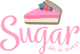 Sugar. Life is sweet
