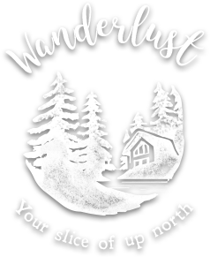Wanderlust: Your slice of up north